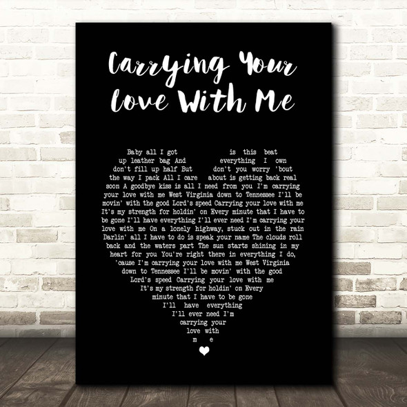 George Strait Carrying Your Love With Me Black Heart Song Lyric Print