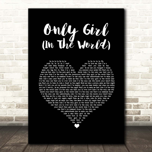 Rihanna Only Girl (In The World) Black Heart Song Lyric Print