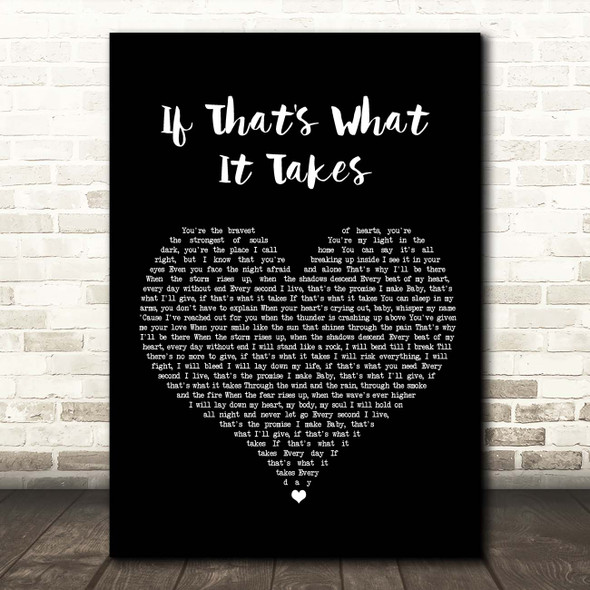Celine Dion If That's What It Takes Black Heart Song Lyric Print