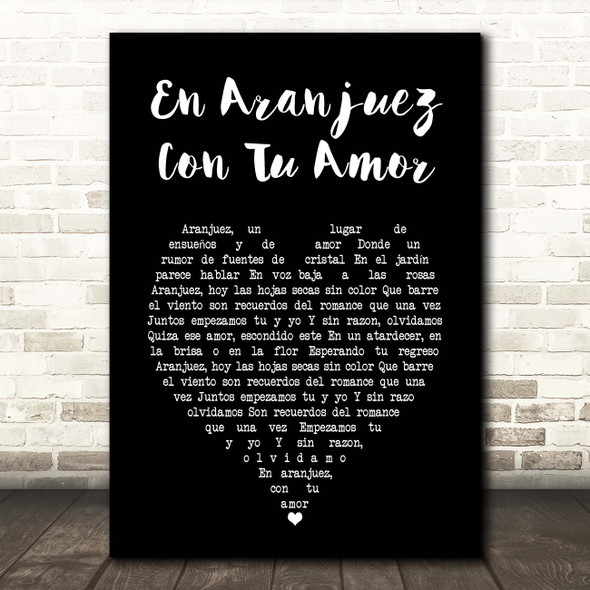 Alfredo García Segura En Aranjuez Con Tu Amor Black Heart Song Lyric Print