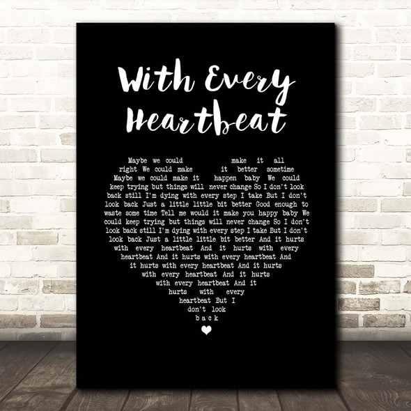 Gerard O'Connell With Every Heartbeat Black Heart Song Lyric Print