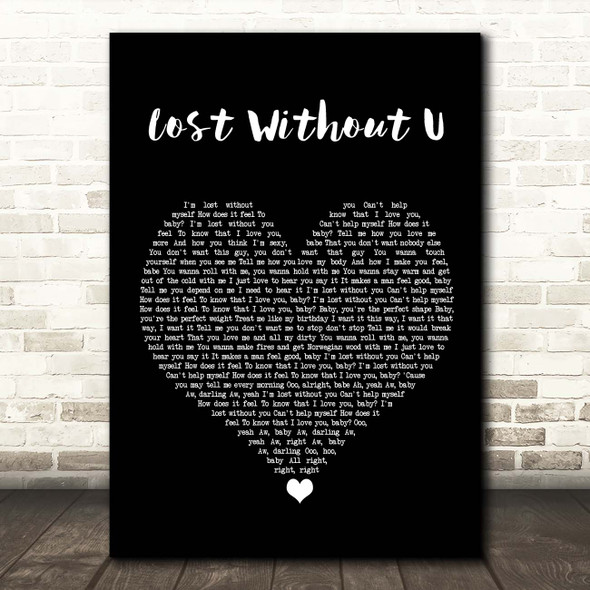 Robin Thicke Lost Without U Black Heart Song Lyric Print