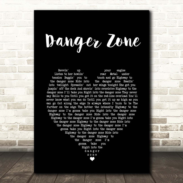 Kenny Loggins Danger Zone Black Heart Song Lyric Print