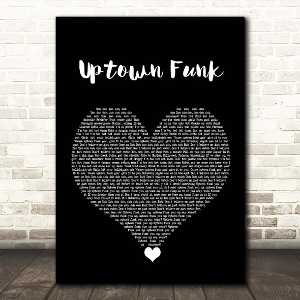 Mark Ronson Uptown Funk Black Heart Song Lyric Print