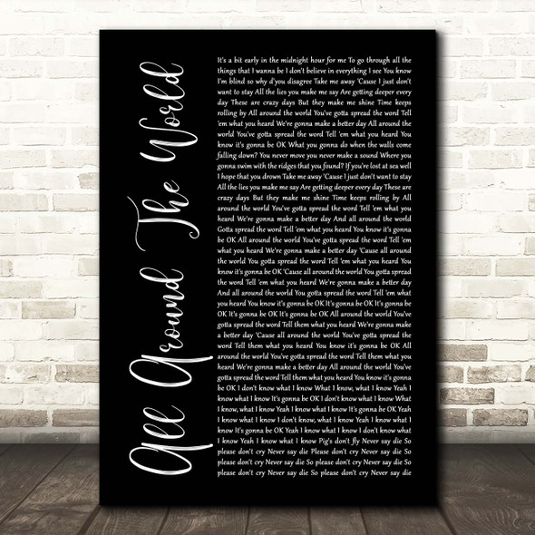 Oasis All Around The World Black Script Song Lyric Print