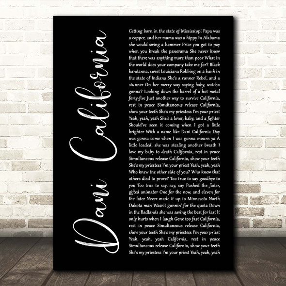 Red Hot Chili Peppers Dani California Black Script Song Lyric Print