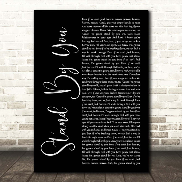 Rachel Platten Stand By You Black Script Song Lyric Print