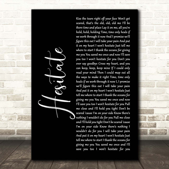 Jonas Brothers Hesitate Black Script Song Lyric Print