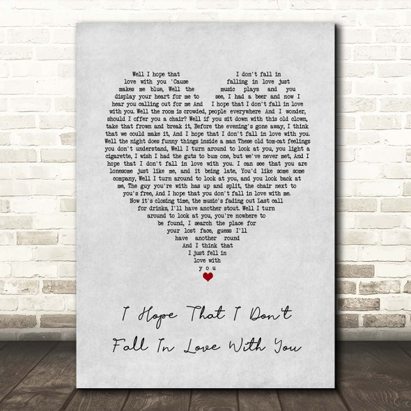 Tom Waits I Hope That I Don't Fall In Love With You Grey Heart Song Lyric Print