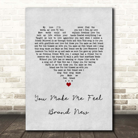 The Stylistics You Make Me Feel Brand New Grey Heart Song Lyric Print