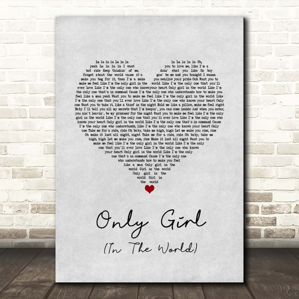Rihanna Only Girl (In The World) Grey Heart Song Lyric Print