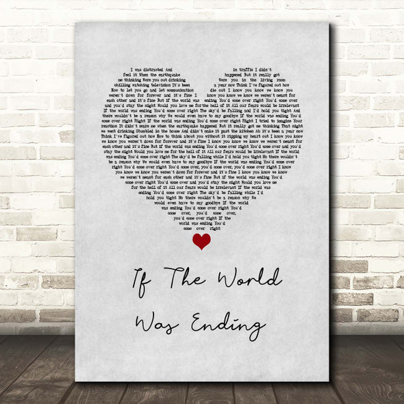 JP Saxe If The World Was Ending Grey Heart Song Lyric Print