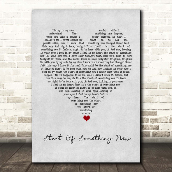 High School Musical Cast Start Of Something New Grey Heart Song Lyric Print