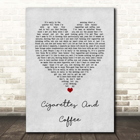 Otis Redding Cigarettes And Coffee Grey Heart Song Lyric Print