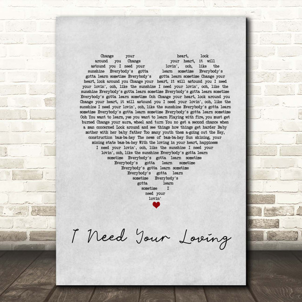 Baby D I Need Your Loving Grey Heart Song Lyric Print
