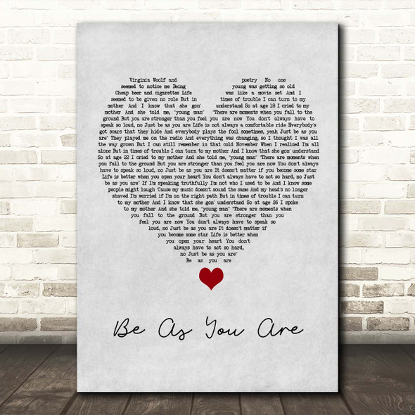 Mike Posner Be As You Are Grey Heart Song Lyric Print