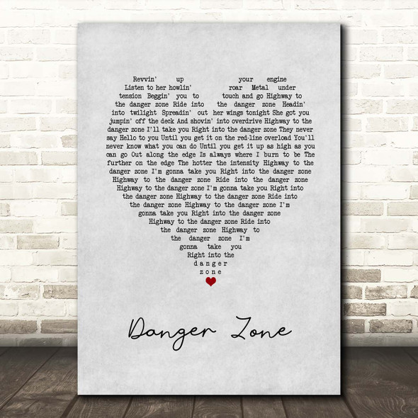 Kenny Loggins Danger Zone Grey Heart Song Lyric Print
