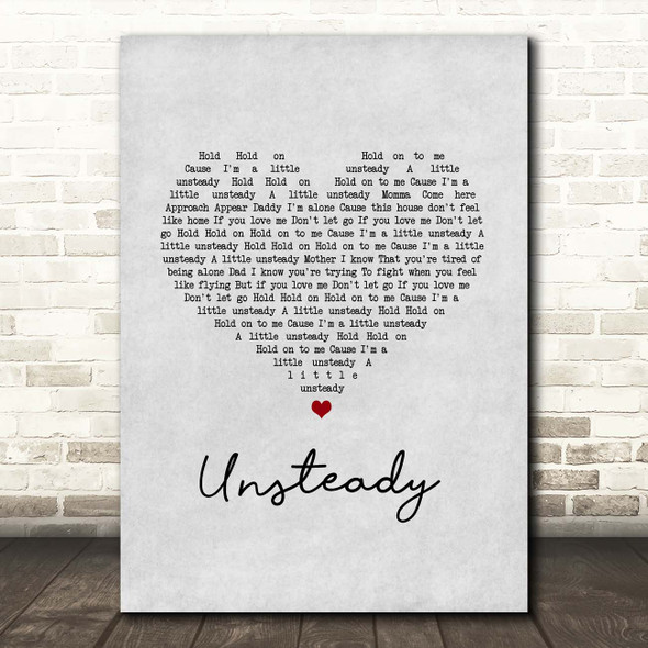 X Ambassadors Unsteady Grey Heart Song Lyric Print