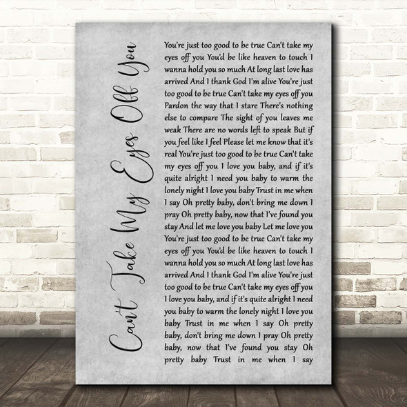 Andy Williams Can't Take My Eyes Off You Grey Rustic Script Song Lyric Print