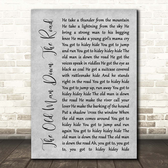 John Fogerty The Old Man Down The Road Grey Rustic Script Song Lyric Print