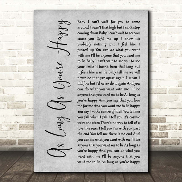 Cub Sport As Long As You're Happy Grey Rustic Script Song Lyric Print