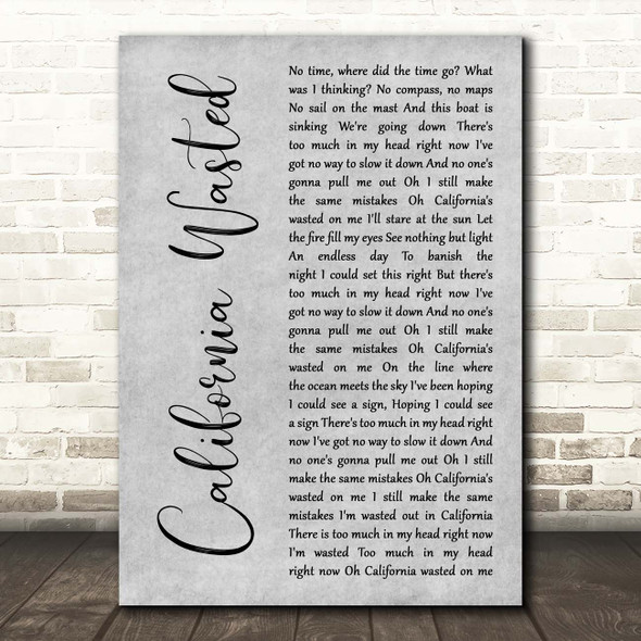 Toad The Wet Sprocket California Wasted Grey Rustic Script Song Lyric Print