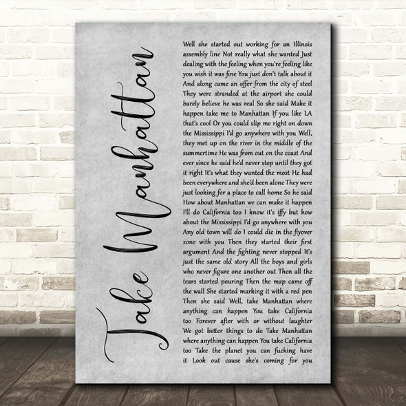 Soul Asylum Take Manhattan Grey Rustic Script Song Lyric Print