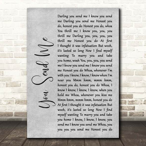 Sam Cooke You Send Me Grey Rustic Script Song Lyric Print