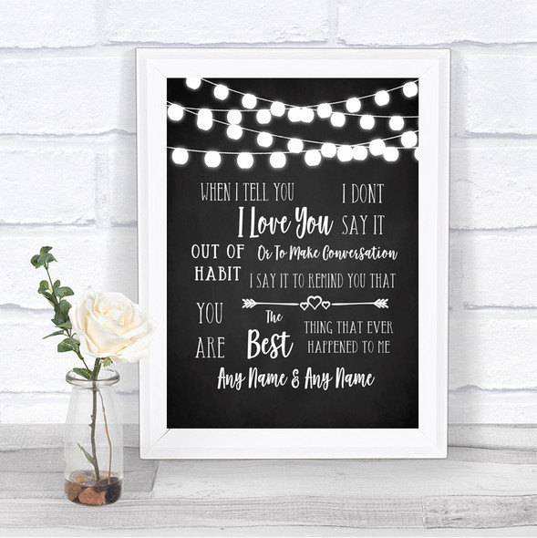 Chalk Style Black & White Lights When I Tell You I Love You Wedding Sign
