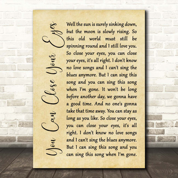 James Taylor You Can Close Your Eyes Rustic Script Song Lyric Print