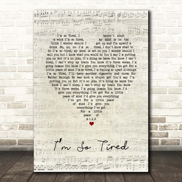 The Beatles Im So Tired Script Heart Song Lyric Print