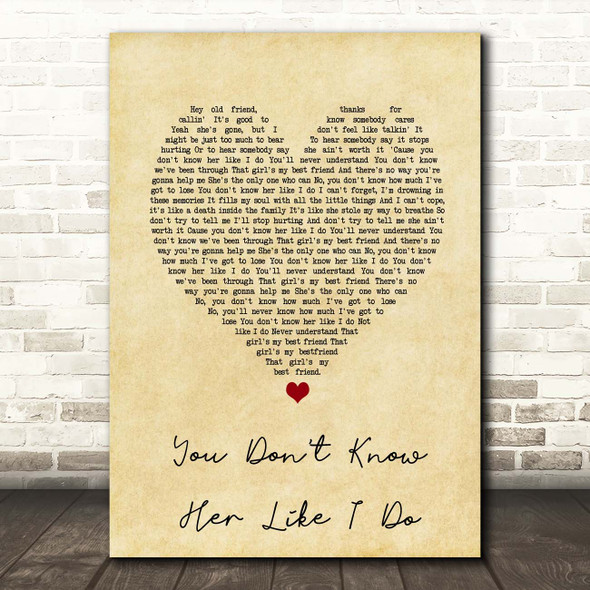 Brantley Gilbert You Don't Know Her Like I Do Vintage Heart Song Lyric Print