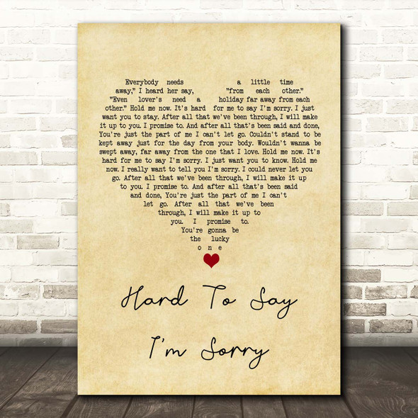 Chicago Hard To Say I'm Sorry Vintage Heart Song Lyric Print