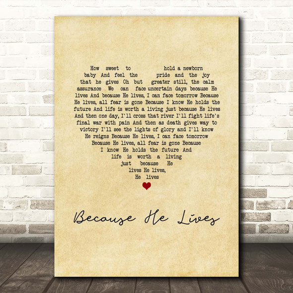 Bill Gaither Because He Lives Vintage Heart Song Lyric Print