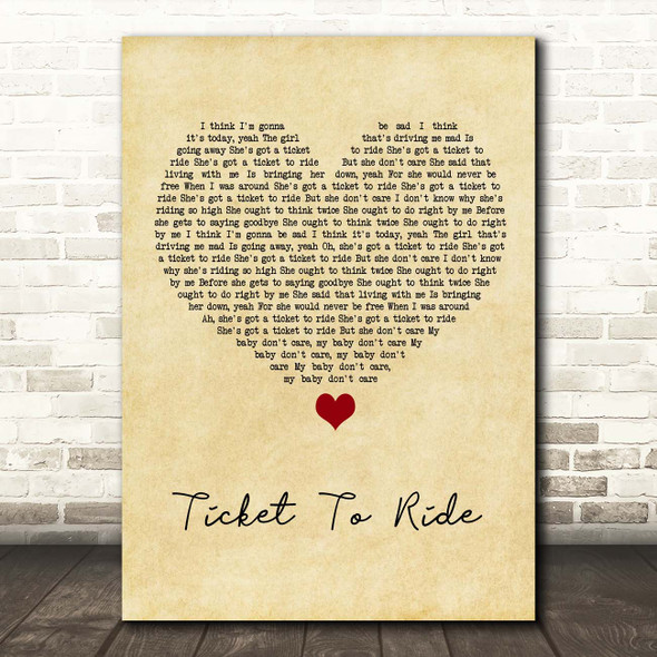 The Beatles Ticket To Ride Vintage Heart Song Lyric Print