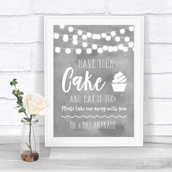 Grey Watercolour Lights Have Your Cake & Eat It Too Personalized Wedding Sign