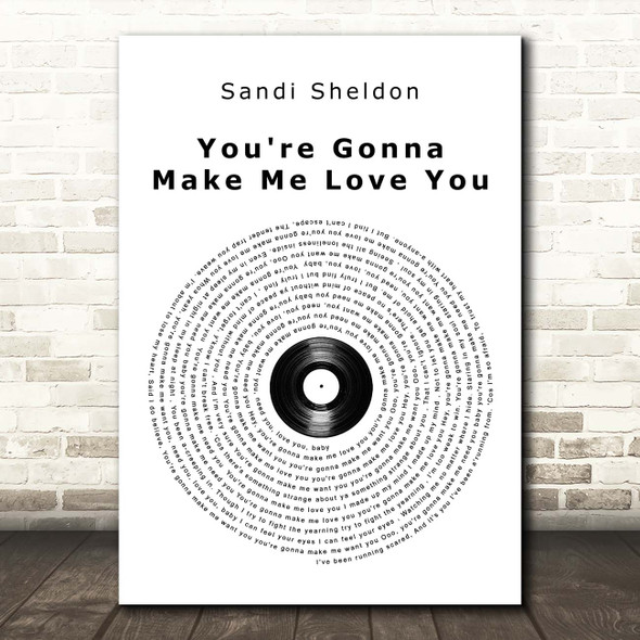 Sandi Sheldon You're Gonna Make Me Love You Vinyl Record Song Lyric Print