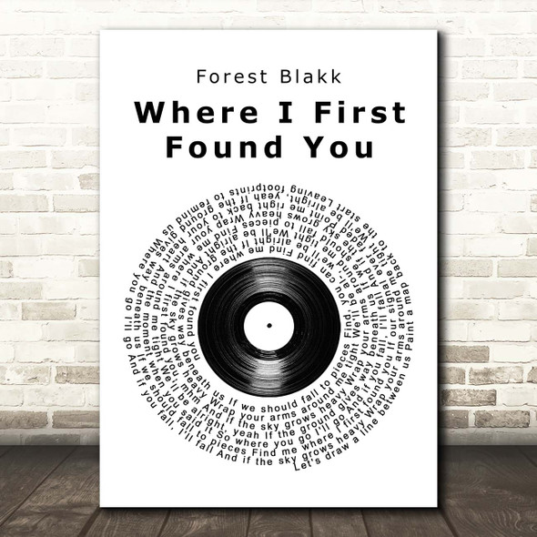 Forest Blakk Where I First Found You Vinyl Record Song Lyric Print