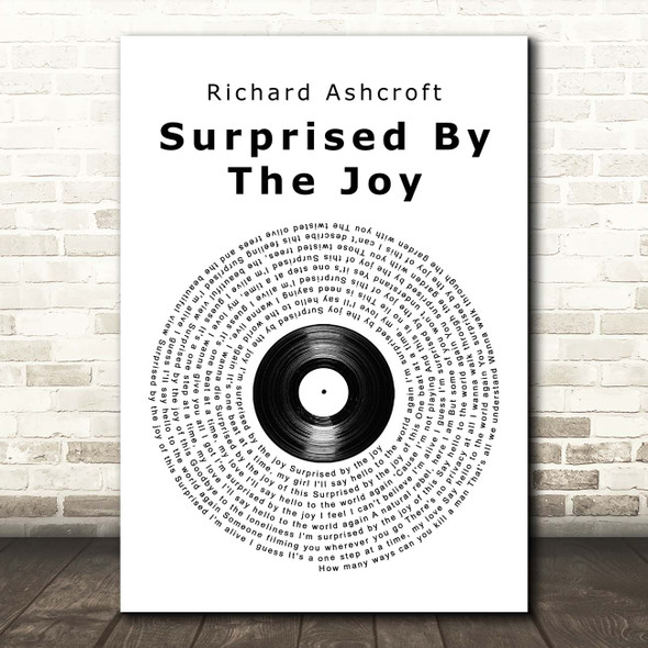 Richard Ashcroft Surprised By The Joy Vinyl Record Song Lyric Print