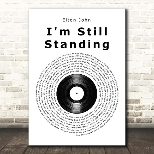 Elton John I'm Still Standing Vinyl Record Song Lyric Print