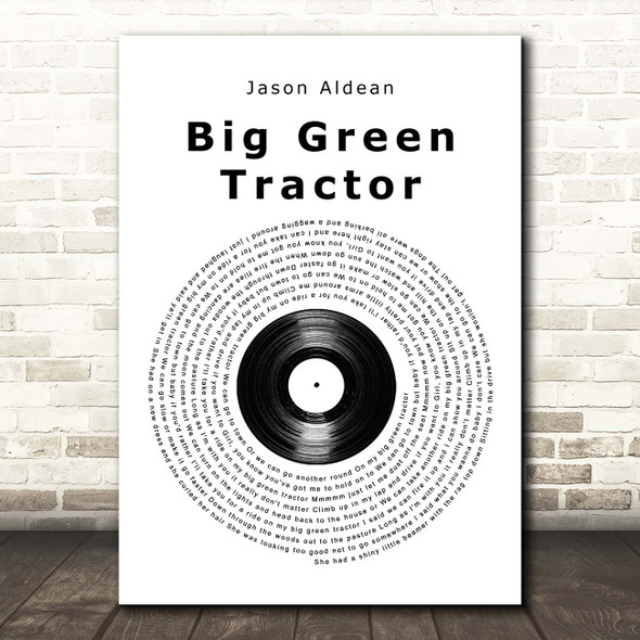Jason Aldean Big Green Tractor Vinyl Record Song Lyric Print