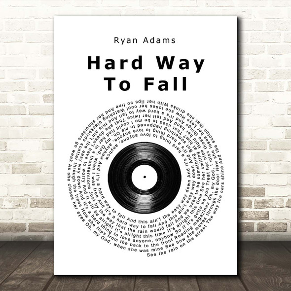 Ryan Adams Hard Way To Fall Vinyl Record Song Lyric Print