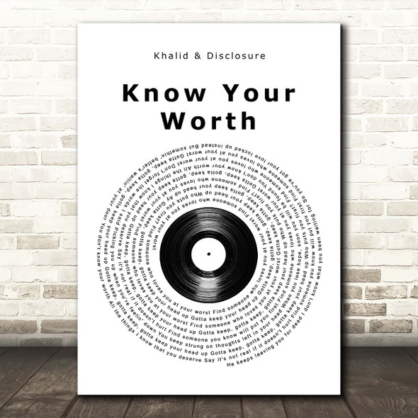 Khalid & Disclosure Know Your Worth Vinyl Record Song Lyric Print