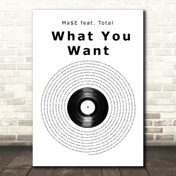 Ma$E feat. Total What You Want Vinyl Record Song Lyric Print