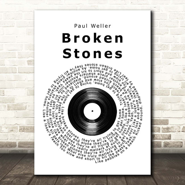 Paul Weller Broken Stones Vinyl Record Song Lyric Print