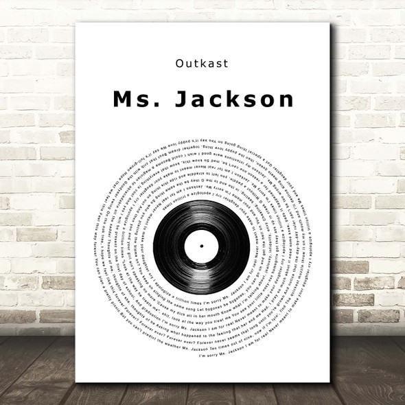 Outkast Ms. Jackson Vinyl Record Song Lyric Print