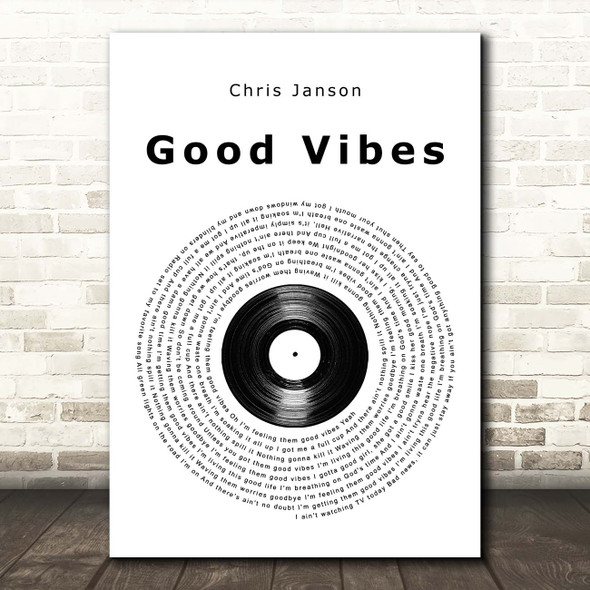 Chris Janson Good Vibes Vinyl Record Song Lyric Print