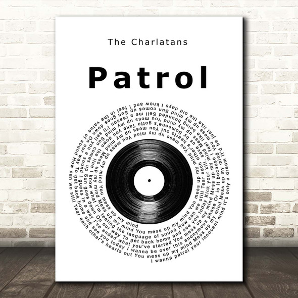 The Charlatans Patrol Vinyl Record Song Lyric Print