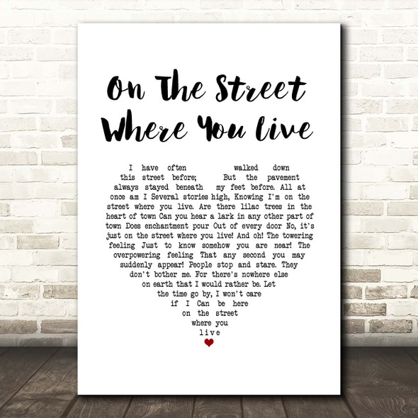 Nat King Cole On The Street Where You Live White Heart Song Lyric Print