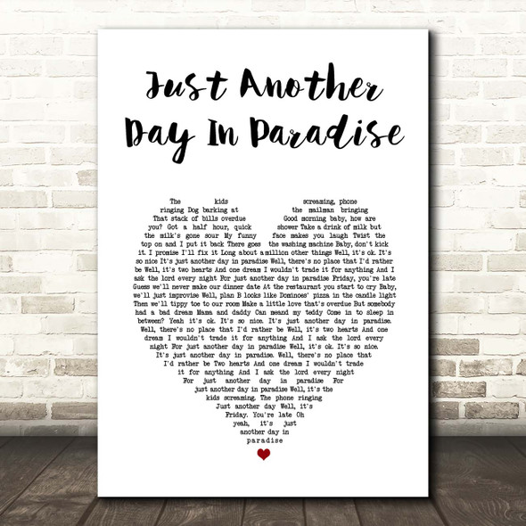 Phil Vassar Just Another Day In Paradise White Heart Song Lyric Print